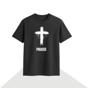 Praise shirts