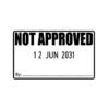 Not Approved Date Stamp